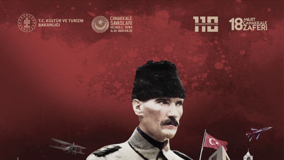 18 MART ŞEHİTLERİ ANMA GÜNÜ VE ÇANAKKALE DENİZ ZAFERİNİN 110. YIL DÖNÜMÜ